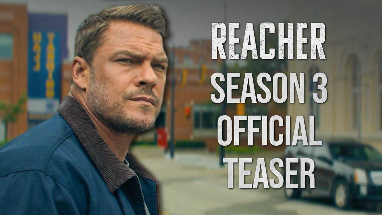 Reacher Season 3 Teaser: Jack Reacher Returns for More Action in 2025