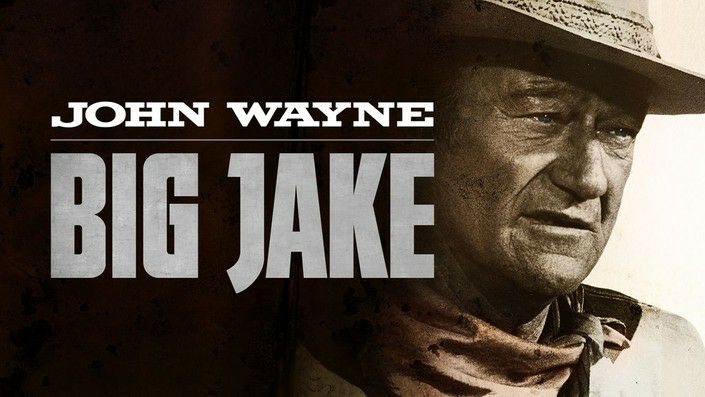 Big Jake (1971): The Immortal Legend of John Wayne