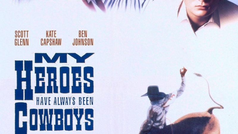 My Heroes Have Always Been Cowboys (1991) – Journey Home and Family Values